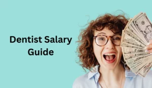 dentist salary guide